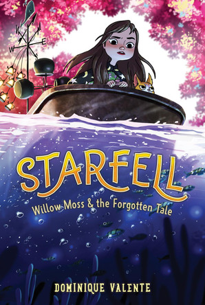 Starfell #2: Willow Moss & the Forgotten Tale Dominique Valente 9780062879455