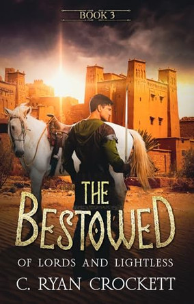 The Bestowed: Of Lords and Lightless C. Ryan Crockett 9781806547753