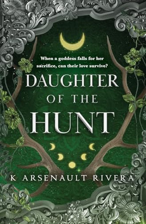 Daughter of the Hunt K Arsenault Rivera 9781538782620