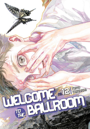 Welcome to the Ballroom 12 Tomo Takeuchi 9781646519910