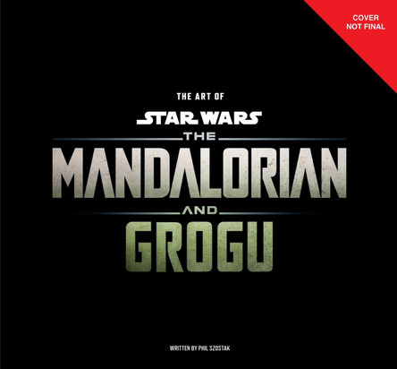 The Art of Star Wars: The Mandalorian and Grogu Phil Szostak 9781419787768