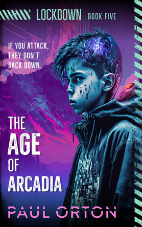 The Age of Arcadia Paul Orton 9781917432351