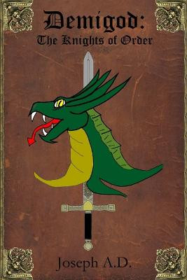 Demigod: the Knights of Order by Joseph Dick
