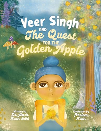 Veer Singh and the Quest for the Golden Apple Amrit Kaur Sethi 9781223189109