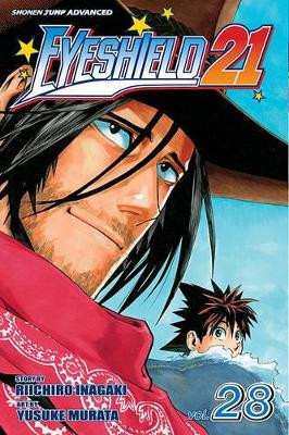 Eyeshield 21, Vol. 28 Riichiro Inagaki 9781421526232