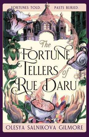 The Fortune Tellers of Rue Daru Olesya Salnikova Gilmore 9780008764821