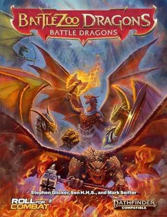 Battlezoo Dragons: Battle Dragons (Pathfinder 2e) Stephen Glicker 9781963923049