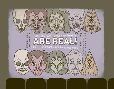 Monsters, Witches and Ghosts Are Real: But They Don't Have to Scare You J Shea Lee 9798218498849