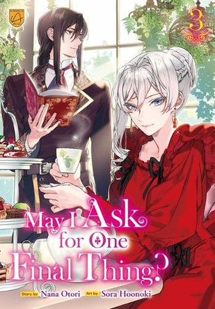 May I Ask for One Final Thing?, Vol 3 Nana Otori 9798993347622