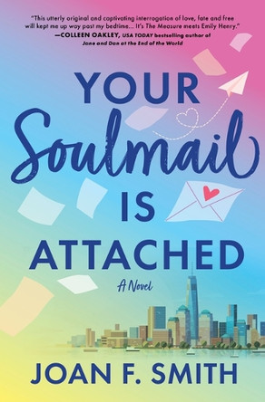 Your Soulmail Is Attached Joan F Smith 9781525800085