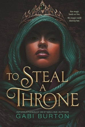 To Steal a Throne Gabi Burton 9781547617272