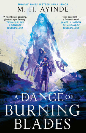 A Dance of Burning Blades: The Invoker Trilogy, Book Two M. H. Ayinde 9780356525334