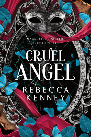 Cruel Angel Rebecca Kenney 9781464262050
