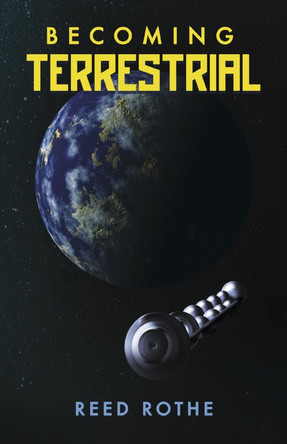 Becoming Terrestrial Reed Rothe 9781667860022