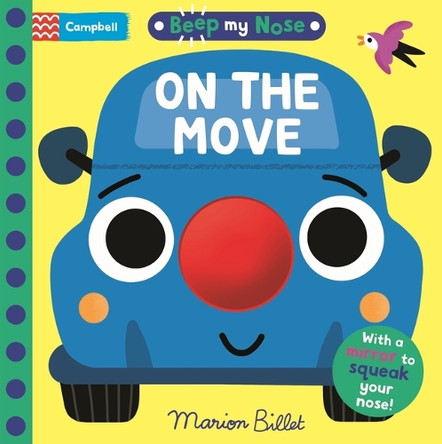 Beep My Nose on the Move: With a Mirror to Squeak Your Nose! Campbell Books 9781035077212