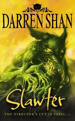 Slawter (The Demonata, Book 3) Darren Shan 9780007231348 [USED COPY]
