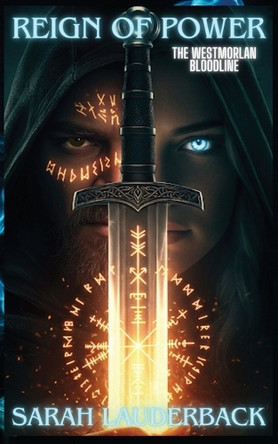 REIGN OF POWER, The Westmorlan Bloodline Sarah Lauderback 9798349249389