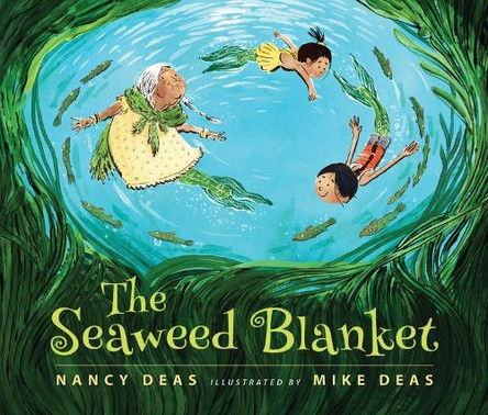 The Seaweed Blanket Nancy Deas 9780889957619