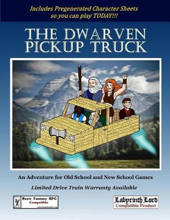 The Dwarven Pickup Truck John Fredericks 9781312780552