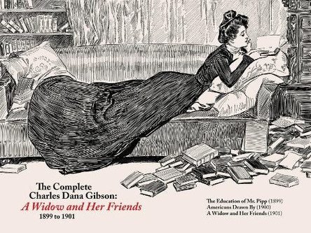 The Complete CD Gibson -- a Widow and Her Friends (1899-1901) Charles Dana Gibson 9781961581142