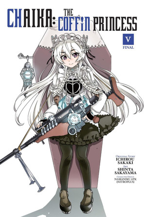 Chaika: The Coffin Princess, Vol. 5 Ichirou Sakaki 9780316272346