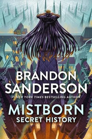 Mistborn: Secret History Brandon Sanderson 9781250430755