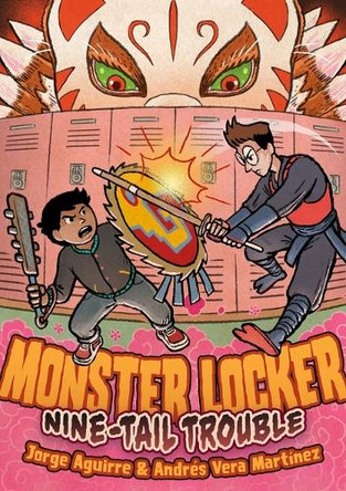 Monster Locker: Nine-Tail Trouble Jorge Aguirre 9781250749765