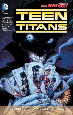 Teen Titans Vol. 3: Death of the Family (The New 52) Scott Lobdell 9781401243210 [USED COPY]