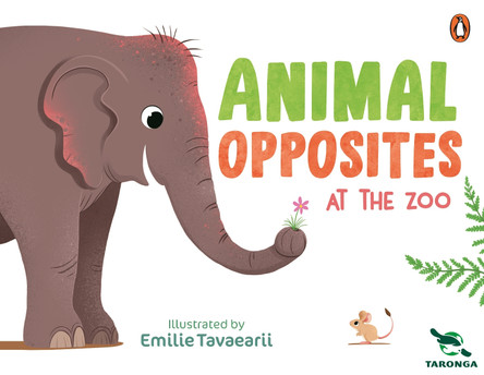 Taronga: Animal Opposites at the Zoo Taronga Zoo 9781761347535
