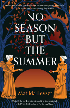 No Season but the Summer Matilda Leyser 9781915590190 [USED COPY]