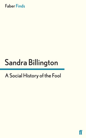 A Social History of the Fool Sandra Billington 9780571299980