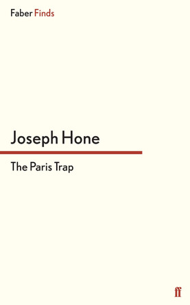 The Paris Trap Joseph Hone 9780571314911
