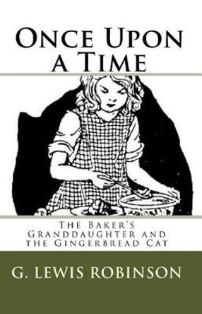 Once Upon a Time by G Lewis Robinson