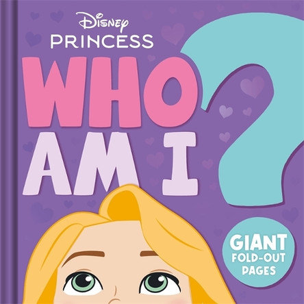 Disney Princess: Who Am I?: Interactive guessing game board book with giant fold-out pages Walt Disney 9781836508724