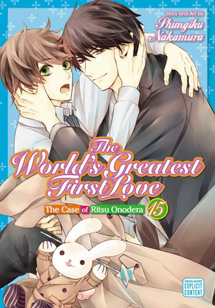 The World's Greatest First Love, Vol. 15: The Case of Ritsu Onodera Shungiku Nakamura 9781974724000 [USED COPY]