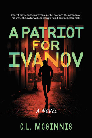 A Patriot for Ivanov C.L. McGinnis 9798895655979