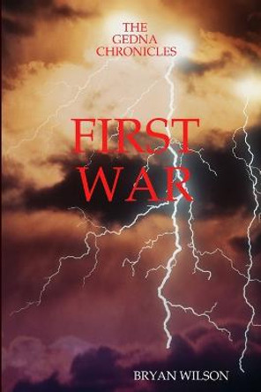 First War Bryan Wilson 9781409219699