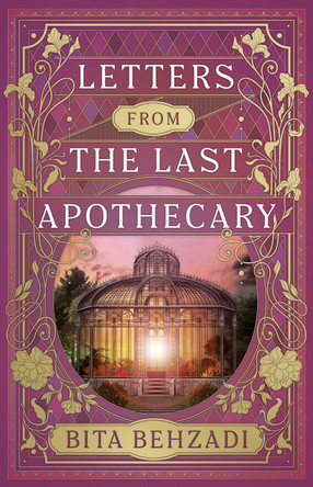 Letters from the Last Apothecary (Tressport Magic, Book 1) Bita Behzadi 9798318602054