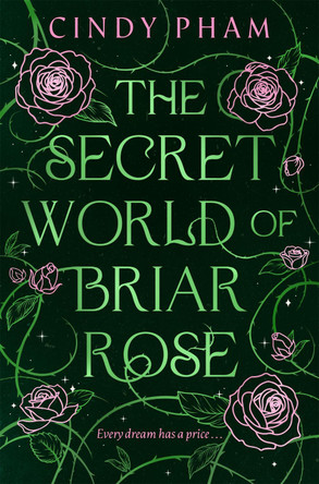 The Secret World of Briar Rose Cindy Pham 9781037407154