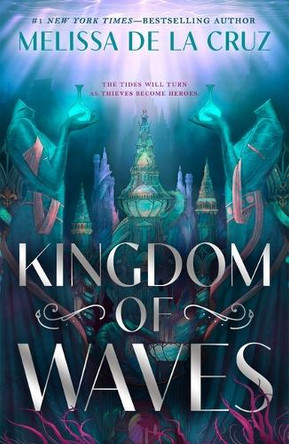 Kingdom of Waves Melissa de la Cruz 9781250361677