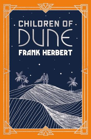 Children Of Dune: The inspiration for the blockbuster film Frank Herbert 9781399629409 [USED COPY]