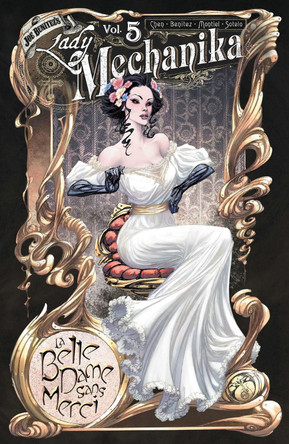 Lady Mechanika Volume 5: La Belle Dame Sans Merci M. M. Chen 9781949328011 [USED COPY]