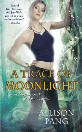 A Trace of Moonlight Allison Pang 9781476788845