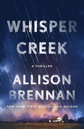 Whisper Creek: A Thriller Allison Brennan 9781250397201