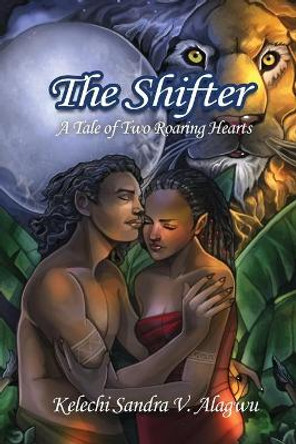 The Shifter by Kelechi Sanda V Alagwu