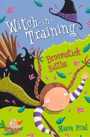 Broomstick Battles (Witch-in-Training, Book 5) Maeve Friel 9780007185245