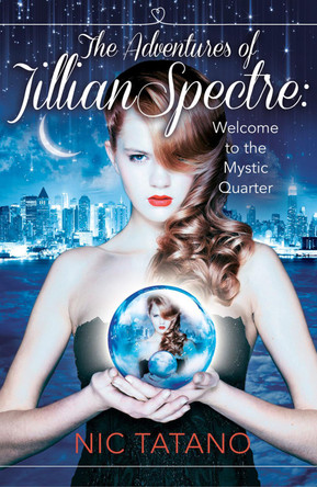 The Adventures of Jillian Spectre Nic Tatano 9780007591671