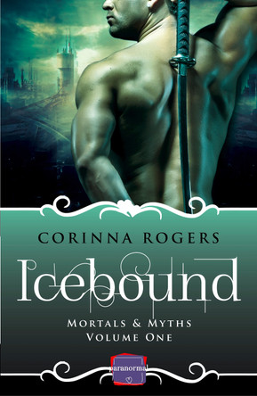 Icebound (Mortals & Myths, Book 1) Corinna Rogers 9780008115609