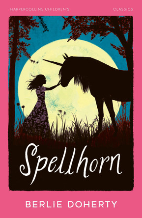Spellhorn (HarperCollins Children's Classics) Berlie Doherty 9780008778774