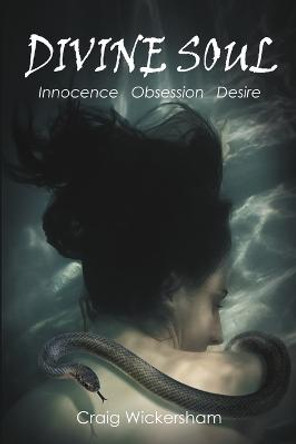Divine Soul by Craig Wickersham Divine Soul by Craig Wickersham